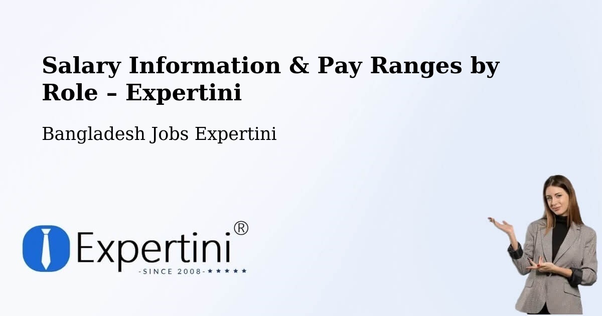 Salary Information & Pay Ranges – Comilla - Comilla, Bangladesh Jobs Expertini