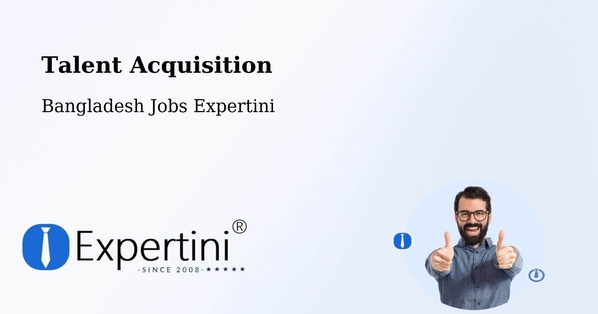 Post Jobs & Find Candidates in Comilla – Talent Acquisition Solutions - Bangladesh Jobs Expertini