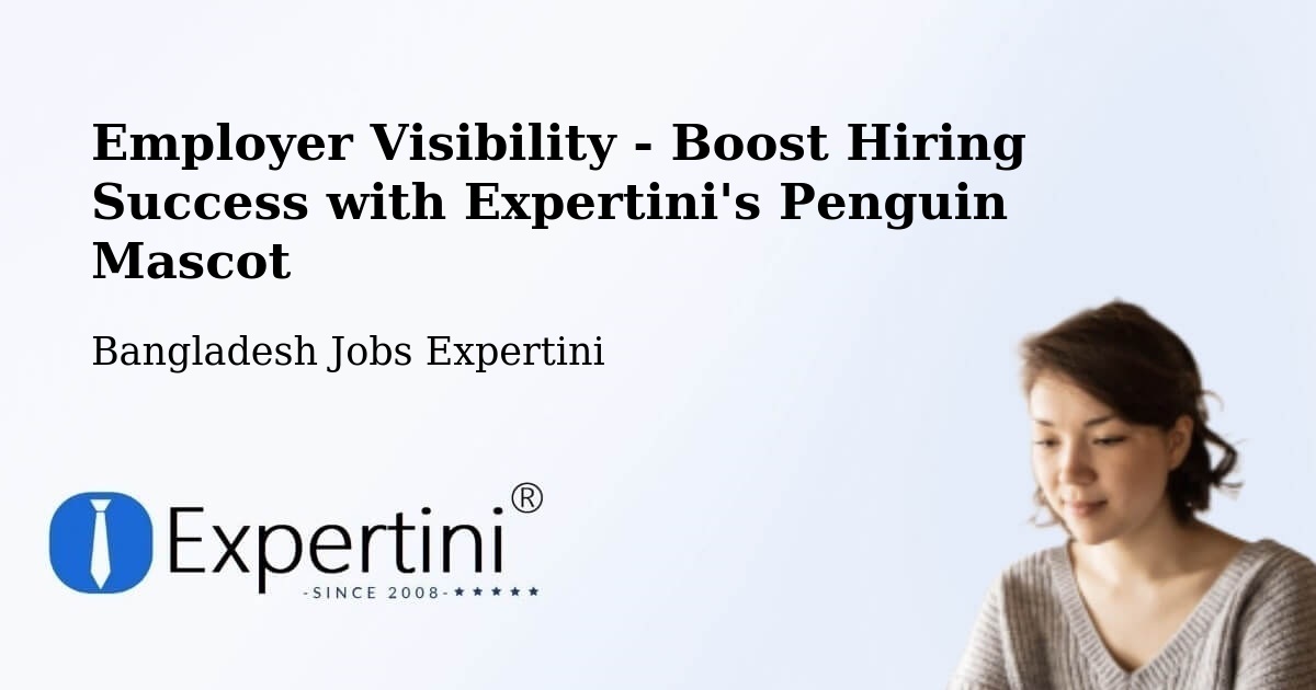 CV and Resume Visibility Optimization – Comilla - Bangladesh Jobs Expertini